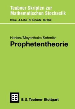 Paperback Prophetentheorie: Prophetenungleichungen, Prophetenregionen, Spiele Gegen Einen Propheten [German] Book