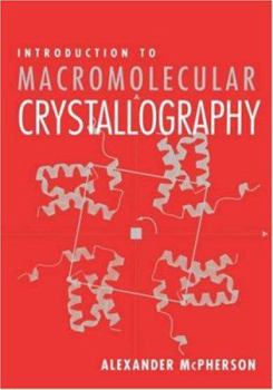 Paperback Introduction to Macromolecular Crystallography Book