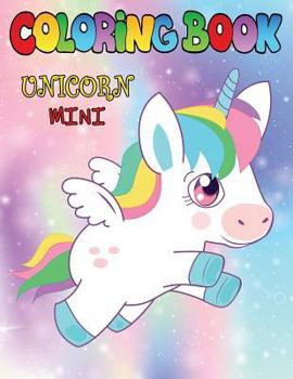 Paperback Unicorn Coloring Book Mini: Activity Kids Books for Improves Fine Motor Skills Book