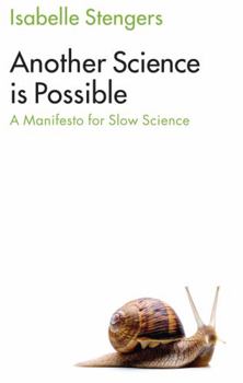Paperback Another Science Is Possible: A Manifesto for Slow Science Book