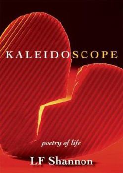 Paperback Kaleidoscope: Poetry of Life Book