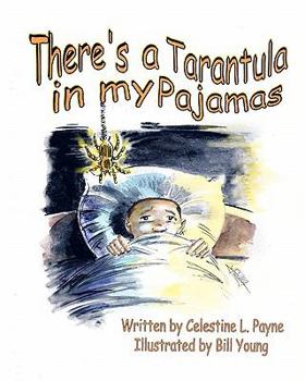 Paperback There's A Tarantula In My Pajamas Book
