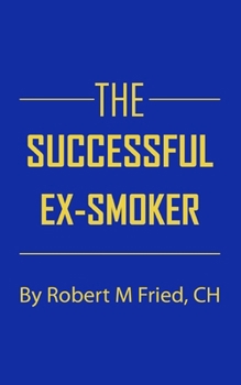 Paperback The Successful Ex-Smoker Book