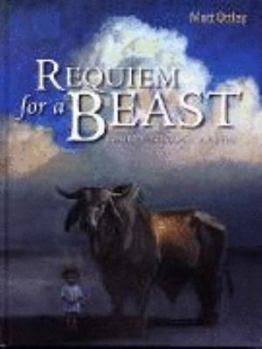 Hardcover Requiem for a Beast: A Work for Image, Word, and Music Book