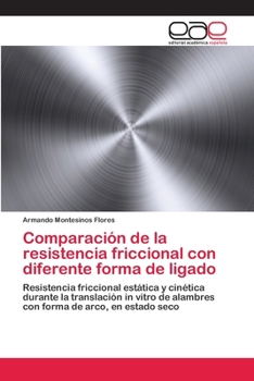 Paperback Comparación de la resistencia friccional con diferente forma de ligado [Spanish] Book