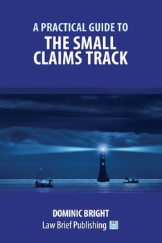 Paperback A Practical Guide to the Small Claims Track Book