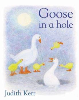 Hardcover Goose in a Hole Book