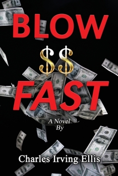 Paperback Blow Money Fast Book