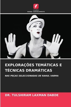 Paperback Explorações Temáticas E Técnicas Dramáticas [Portuguese] Book