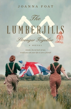 Paperback The Lumberjills Stronger Together Book
