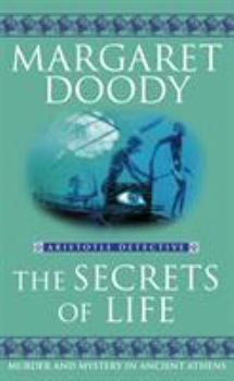 Mass Market Paperback The Secrets of Life: Murder and Mystery in Ancient Athens Aristotle Detective Book