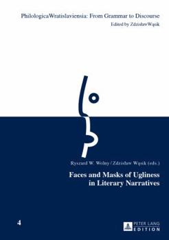 Hardcover Faces and Masks of Ugliness in Literary Narratives Book
