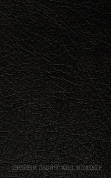 Epstein Didn't Kill Himself Notebook