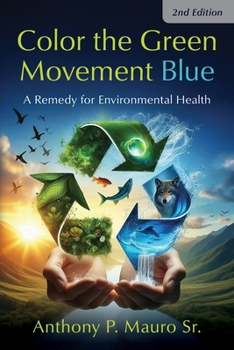 Color the Green Movement Blue: A Remedy for Environmental Health