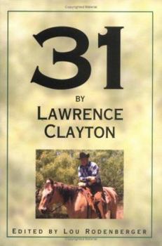 31 By Lawrence Clayton