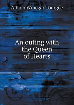 Paperback An Outing with the Queen of Hearts Book