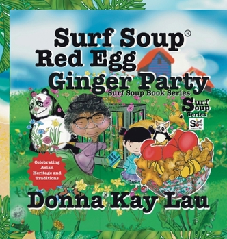 Surf Soup Red Egg and Ginger Party : Celebrating Asian Heritage and Traditions