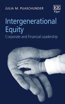 Hardcover Intergenerational Equity: Corporate and Financial Leadership Book