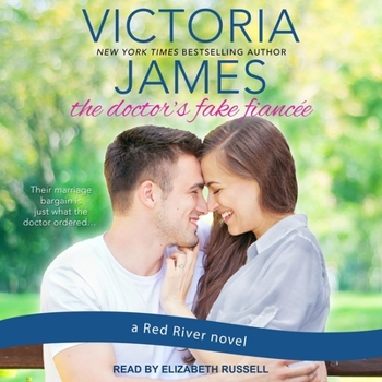 The Doctor's Fake Fiancee (a Red River Novel)
