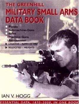 Hardcover Greenhill Military Small Arms Databook Book