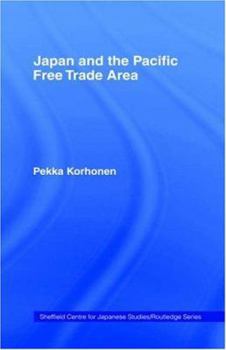 Hardcover Japan and the Pacific Free Trade Area Book