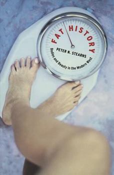 Paperback Fat History: Bodies and Beauty in the Modern West Book