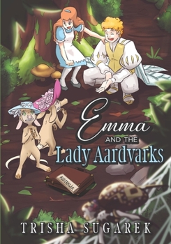 Paperback Emma and the Lady Aardvarks: Book 6 A Tale of Extinction Book