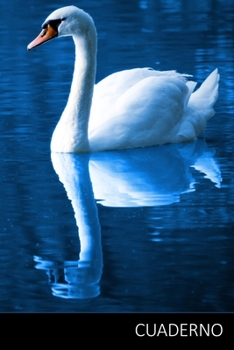 Cuaderno: Cuaderno Cisne, Cisne Libro, El Libro De Niños Cisne Cuaderno / Diario / Libro de escritura / Notas - 6 x 9 pulgadas (15.24 x 22.86 cm), 150 páginas, superficie brillante. (Spanish Edition)