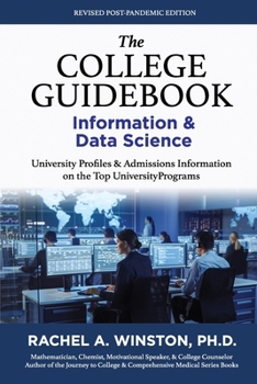 Paperback The College Guidebook: INFORMATION & DATA SCIENCE: College Admissions & Profiles Book
