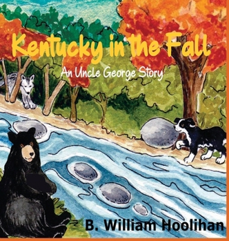 Hardcover Kentucky in the Fall: An Uncle George Story Book