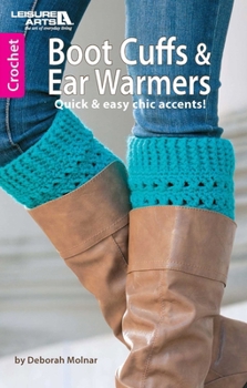 Paperback Boot Cuffs & Ear Warmers: Quick & Easy Chic Accents! Book