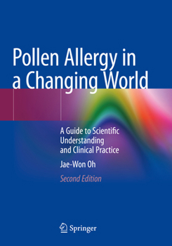 Paperback Pollen Allergy in a Changing World: A Guide to Scientific Understanding and Clinical Practice Book
