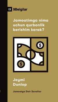 Paperback Why Should I Give to My Church? / Jamoatimga nima uchun qurbonlik berishim kerak? (Uzbek Latin) [Uzbek] Book