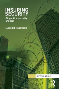 Paperback Insuring Security: Biopolitics, security and risk Book