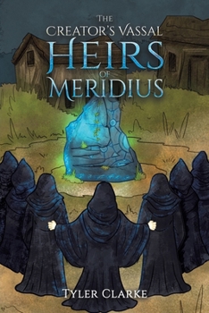 Paperback The Creator's Vassal Heirs of Meridius Book