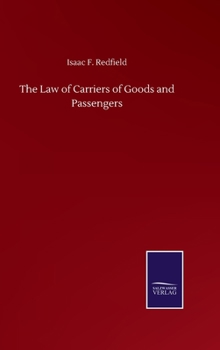 Hardcover The Law of Carriers of Goods and Passengers Book