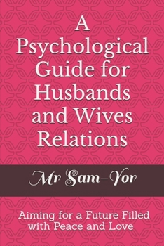 Paperback A Psychological Guide for Husbands and Wives Relations Book
