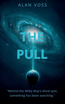 Paperback The Pull: A Hard Science Fiction Quest Beyond the Blind Spot Book