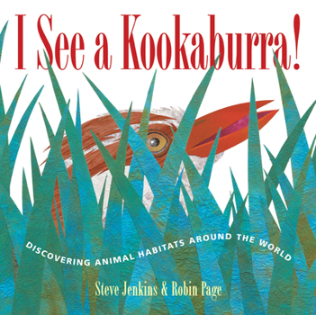 Paperback I See a Kookaburra!: Discovering Animal Habitats Around the World Book