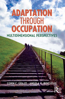 Hardcover Adaptation Through Occupation: Multidimensional Perspectives Book