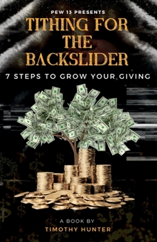 Paperback Tithing For The Backslider: Who Can If God Can't? Book