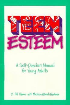 Paperback Teen Esteem: A Self-Direction Manual for Young Adults Book