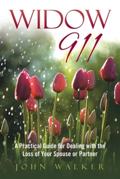 Paperback Widow 911: A Practical Guide for Dealing with the Loss of Your Spouse or Partner Book