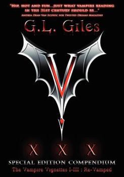 Paperback V XXX Special Edition Compendium the Vampire Vignettes I-III: Re-Vamped Book