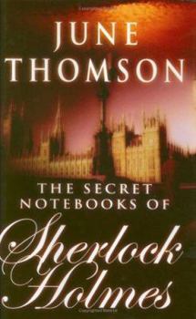 The Secret Notebooks of Sherlock Holmes - Book #6 of the Secret Sherlock Holmes