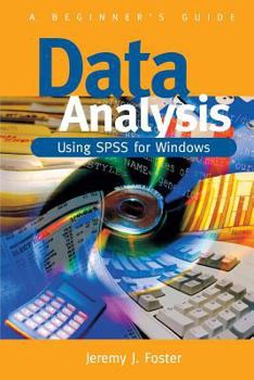 Paperback Data Analysis Using SPSS for Windows - Version 6: A Beginner&#8242;s Guide Book