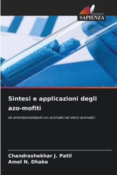 Sintesi e applicazioni degli azo-mofiti (Italian Edition)