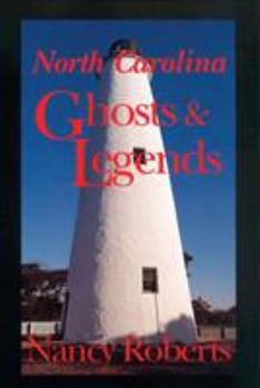 Paperback North Carolina Ghosts and Legends (REV and Enlarged) Book