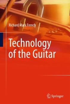 Paperback Technology of the Guitar Book