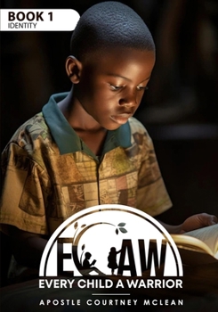 Paperback Ecaw Every Child a Warrior: Book 1 Identity Book